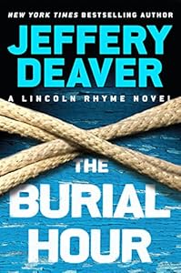 The Burial Hour (Lincoln Rhyme Series #13)