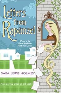 Letters from Rapunzel by Sara Holmes