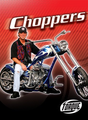 Choppers (Torque Books: Motorcycles) (Torque: Motorcycles) by Jack David