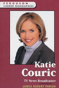 Katie Couric: TV News Broadcaster (Ferguson Career Biographies)