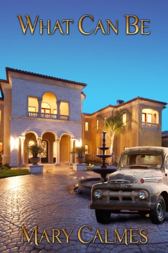 What Can Be by Mary Calmes