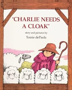 Charlie Needs A Cloak (Turtleback School & Library Binding Edition)