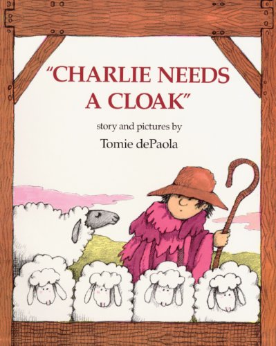Charlie Needs A Cloak (Turtleback School & Library Binding Edition) by Tomie dePaola