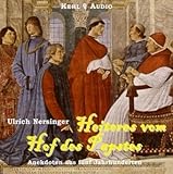 Heiteres vom Hof des Papstes: Anekdoten aus 5. Jahrhunderten - Ulrich Nersinger