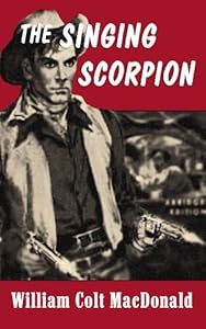 The Singing Scorpion (Center Point Western)