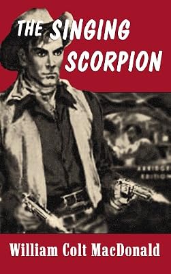 The Singing Scorpion (Center Point Western)