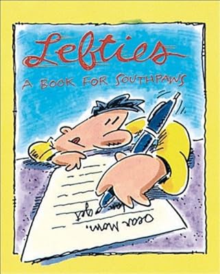 Lefties: A Book for Southpaws