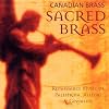 Sacred Brass by Canadian Brass (2002-10-28)