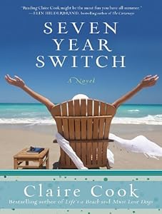 Seven Year Switch: A Novel