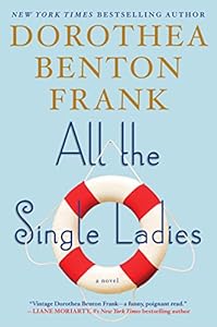 All the Single Ladies: A Novel