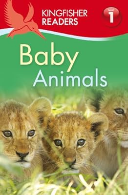 Kingfisher Readers L1: Baby Animals