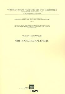 Ossetic Grammatical Studies (Institute for Comparative Research in Human Culture) by Fridrik Thordarson