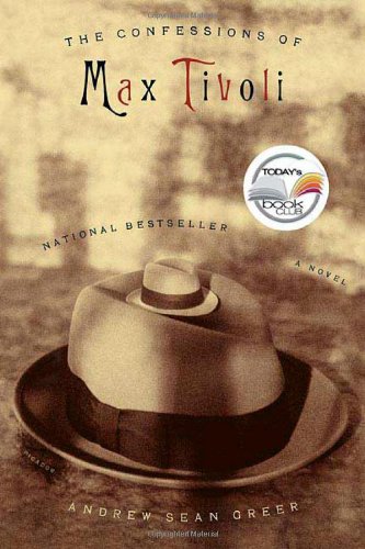 The Confessions of Max Tivoli by Andrew Sean Greer