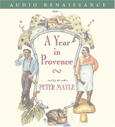 A Year in Provence by Peter Mayle