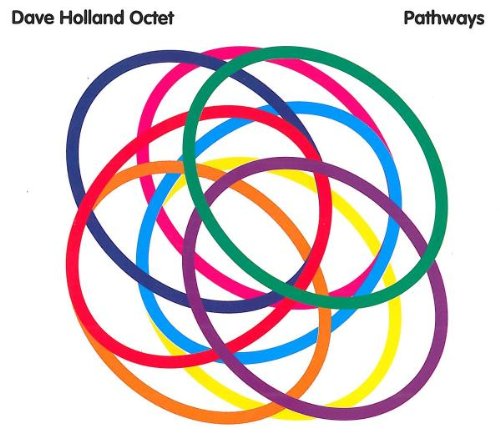 Pathways by Dave Holland