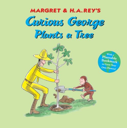 Curious George Plants A Tree by H. A. Rey