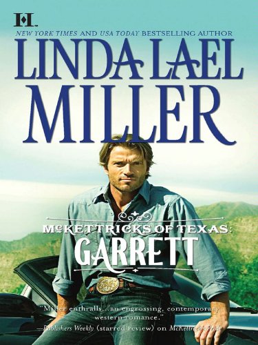 McKettricks of Texas: Garrett (McKettrick Series Book 12) by Linda Lael Miller
