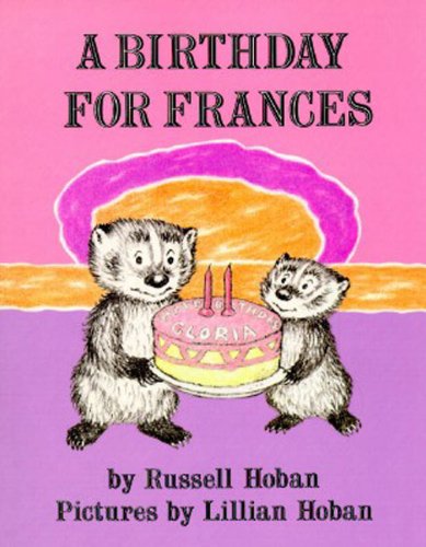 A Birthday For Frances (Turtleback School & Library Binding Edition) by Russell Hoban