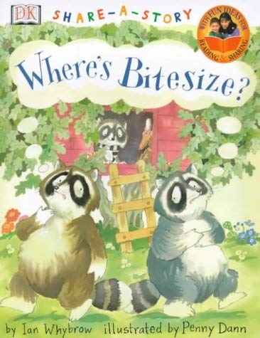 Where's Bite Size? (Share-a-story) by Ian Whybrow