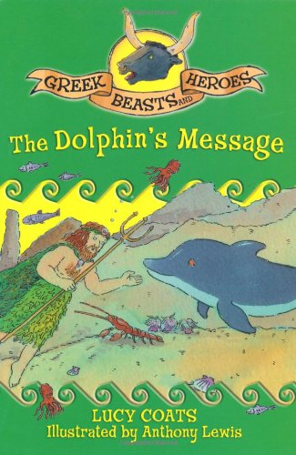 The Dolphin's Message by Lucy Coats
