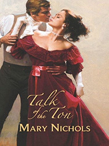 Talk of the Ton by Mary Nichols
