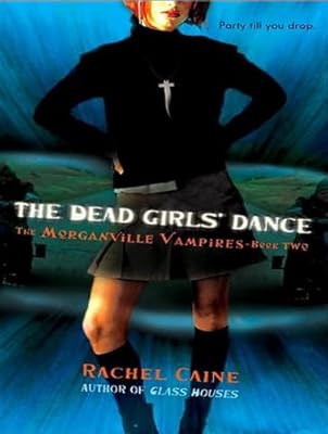 The Dead Girls' Dance (Morganville Vampires)