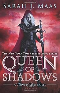 Queen of Shadows: Throne of Glass 4 by Sarah J. Maas