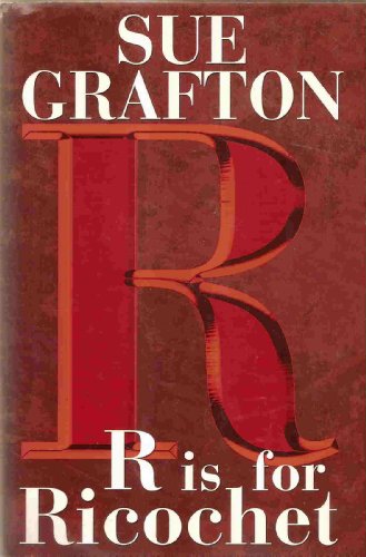 'r' Is For Ricochet - A Kinsey Millhone Mystery - Large Print Edition by Sue Grafton
