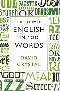 The Story of English in 100 Words