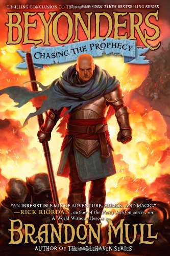 Chasing the Prophecy by Brandon Mull