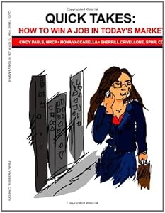 Quick Takes: How to win a job in today's market. by Mona Vaccarella