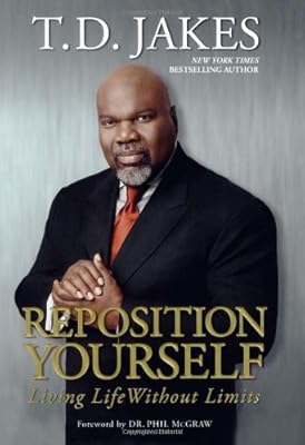 Reposition Yourself: Living Life Without Limits