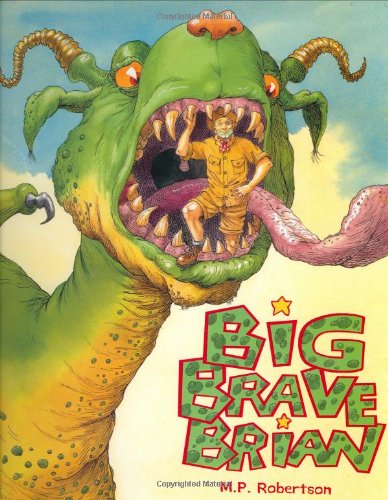 Big Brave Brian by M. P. Robertson