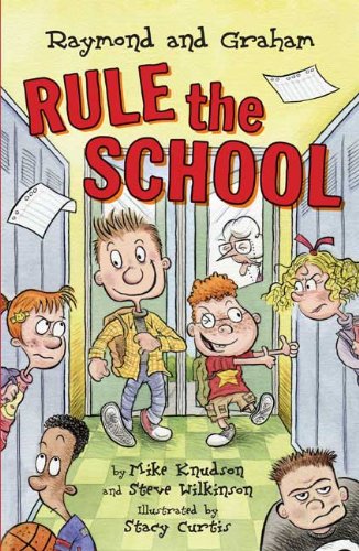 Raymond and Graham Rule the School (Raymond & Graham (PB)) by Mike Knudson