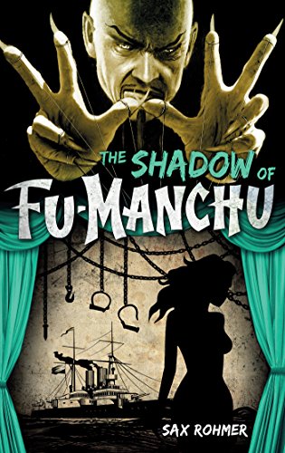 The Shadow of Fu-Manchu by Sax Rohmer
