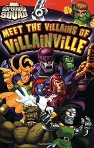 Super Hero Squad: Meet the Villains of Villainville