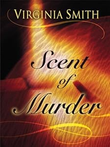 Scent of Murder by Virginia Smith