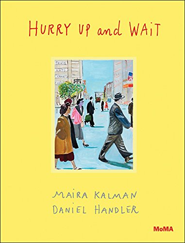 Hurry Up and Wait by Maira Kalman