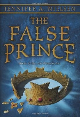The False Prince: Book 1 of the Ascendance Trilogy