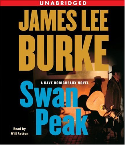 Swan Peak: A Dave Robicheaux Novel by James Lee Burke