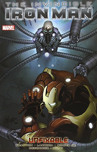 Invincible Iron Man, Vol. 8: Unfixable by Matt Fraction