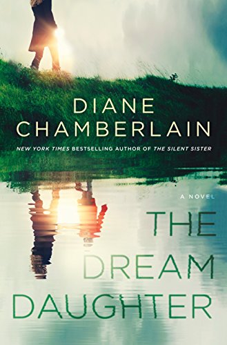 The Dream Daughter: A Novel by Diane Chamberlain