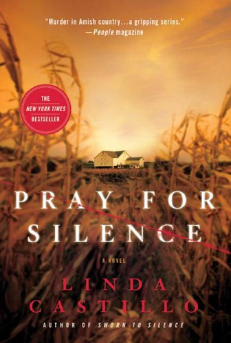 Pray for Silence: A Thriller by Linda Castillo