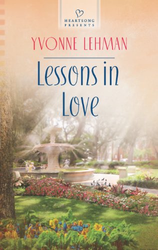 Lessons in Love by Yvonne Lehman