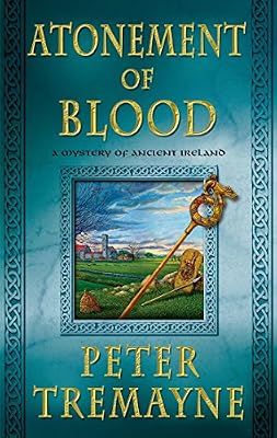 Atonement of Blood: A Mystery of Ancient Ireland