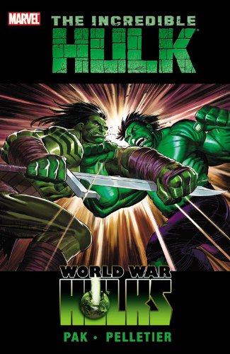Incredible Hulk, Vol. 3: World War Hulks by Greg Pak