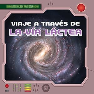 Viaje a Traves de La Via Lactea