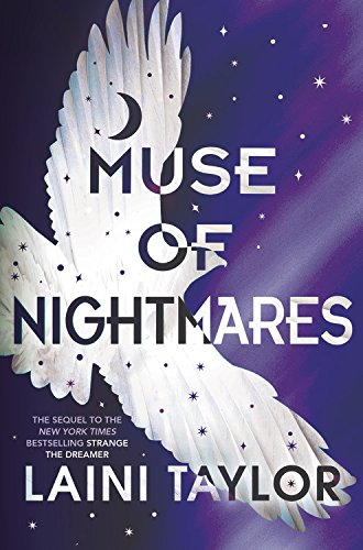 Muse of Nightmares by LAINI TAYLOR