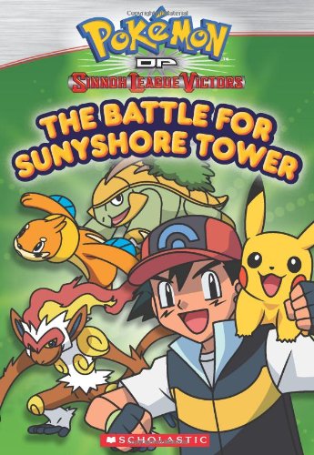 Pokemon Johto Chapter Book #2: The Battle for Sunnyshore Tower by Scholastic