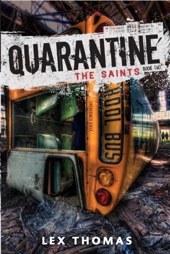 Quarantine #2: The Saints by Lex Thomas